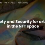 Safety and Security for artists in the NFT space – C4