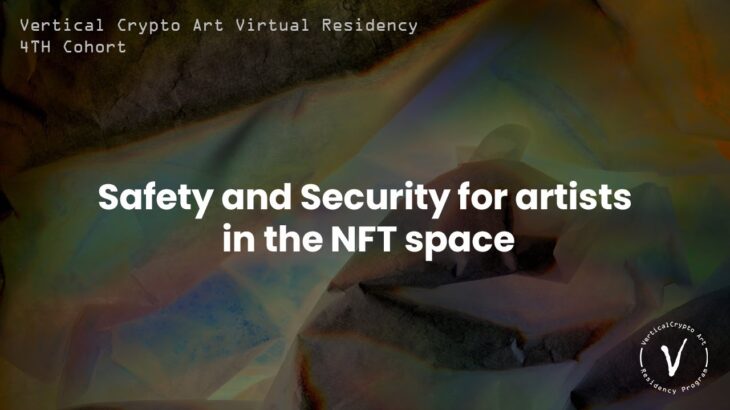 Safety and Security for artists in the NFT space – C4