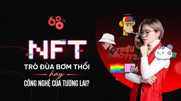 Sau cơn hype NFT, điều gì giữ cho NFT còn giá trị? | Cách đánh giá dự án NFT