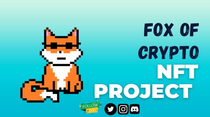 UPCOMING FOX 🦊 OF CRYPTO NFT PROJECT TO BE BLAST 🔥