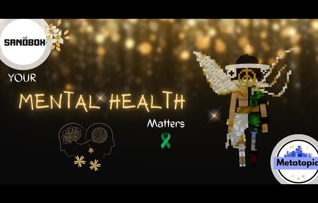 “Your Mental Health Matters” NFT Collection – The Sandbox