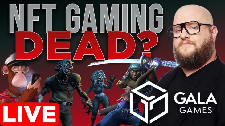 is NFT Gaming Dead? w/ @Gala Games  Jason Brink