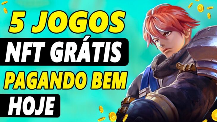 5 JOGOS NFT GRÁTIS PAGANDO BEM HOJE PRA GANHAR DINHEIRO EM 2022 DE GRAÇA (ATUALIZADO)