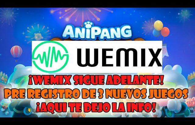 ANIPANG NFT WEMIX SIGUE ADELANTE PRE REGISTRO JUEGOS NUEVOS