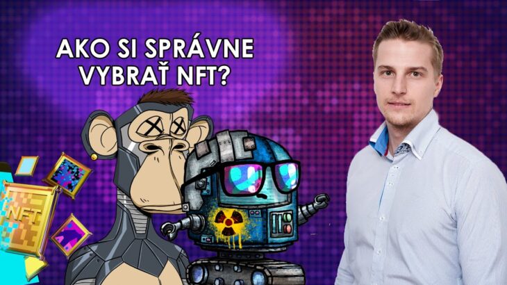 Ako si vybrať NFT? | Čo urobiť pred nákupom NFT?