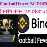 Binance New Offer 2022।। Binance Football Fever NFT Offer Update।। Binance New Offer।।instantpayment