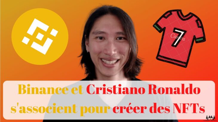 Binance x CR7 : Cristiano Ronaldo & Binance vont créer une collection NFT ! Opportunité en or ?🟡⚽️