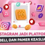 Breaking News – Instagram Akan Segera Luncurkan Fitur Jual Beli NFT