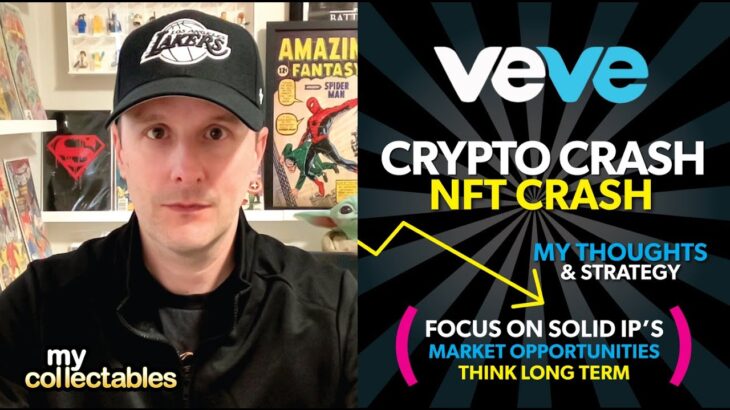 Crypto CRASH! NFT CRASH! FTX Collapse. My Thoughts and Veve DC Strategy!