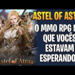 DIFERENTE DOS OUTROS MMORPG NFT ASTEL OF ASTRA CHEGA COM PRÉ REGISTRO