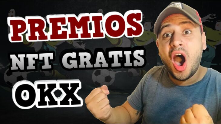 🚨GANÀ PREMIOS Y NFT GRATIS CON EL MUNDIAL / EXCHANGE OKX