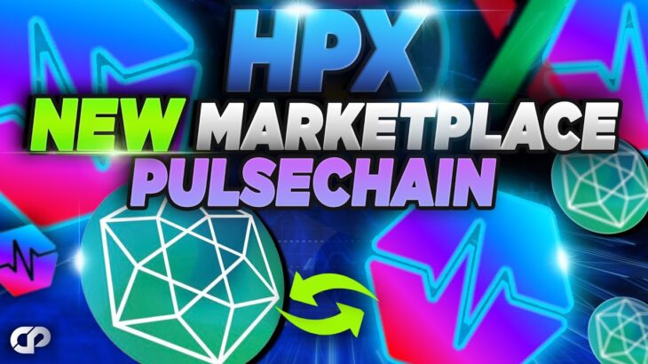 🔥HPX – NEW ON PULSECHAIN – Community-Owned NFT MARKETPLACE With 10,000x Native Token | CRYPTOPRNR