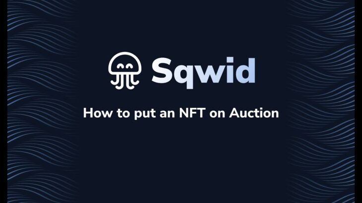 How to put an NFT on Auction