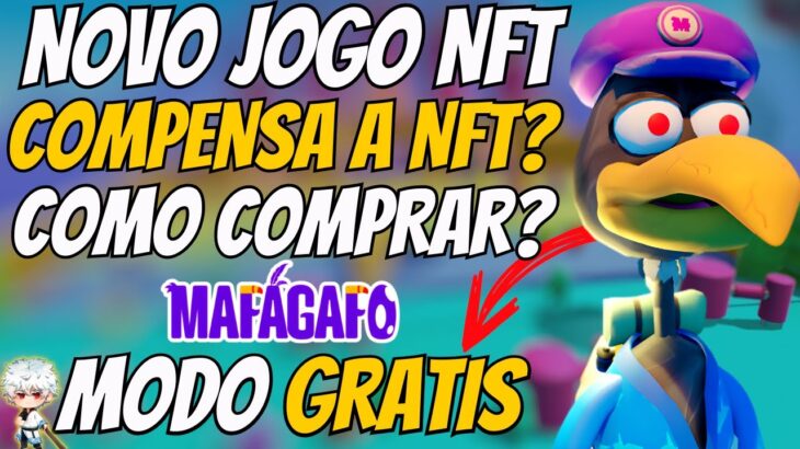 🚨 JOGO NFT GRÁTIS 🚀 MAFAGAFO  – PAGANDO – NOVO NFT – NOVO JOGO NFT – NUEVO NFT – JOGOS NFT – GRATIS