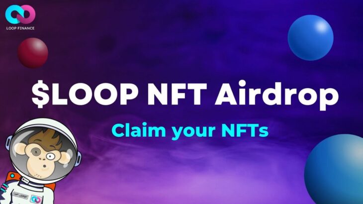 LOOP NFT Airdrop | Claim your LOOP NFT