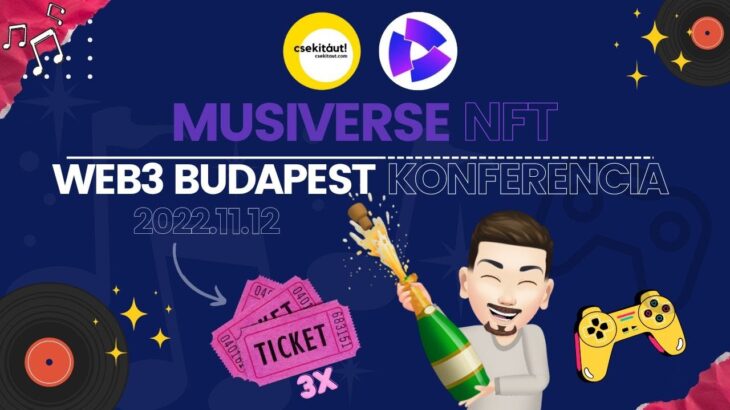 Musiverse Magyar Zenei NFT Startup | Web3 Budapest Konferencia + Jegy Sorsolás🔥