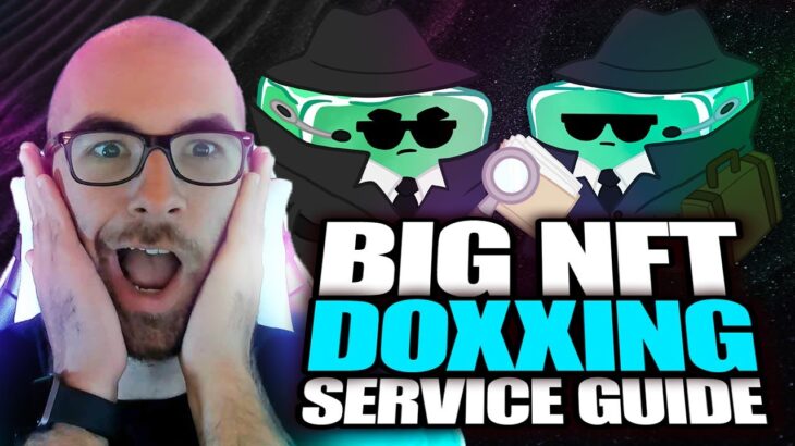 NEW NFT Doxxing Service by the BIG – Full Tutorial/Getting Started