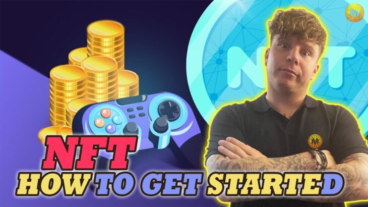 NFT How To Get Started ✨Which Gaming Crypto Will Explode In 2022?