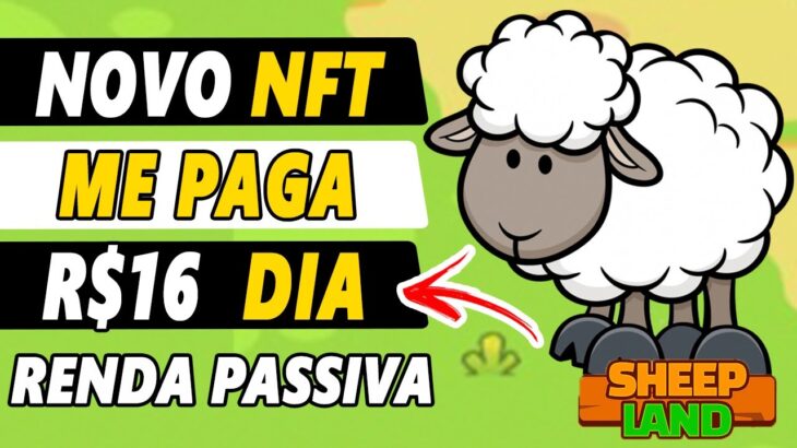 NOVO JOGO NFT PAGANDO R$16 POR DIA RENDA PASSIVA! Como GANHAR no SHEEP LAND (Guia Completo)