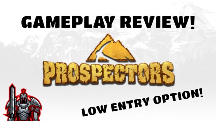 Prospector NFT Game | Gameplay Review | Low Entry Point Option | WAX Blockchain