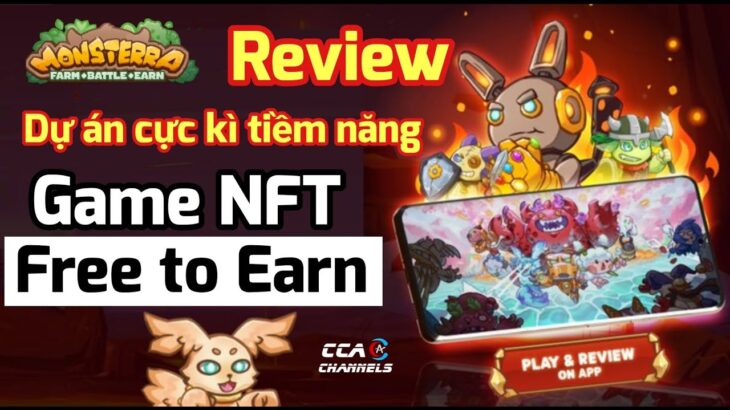 Review MONSTERRA – Game NFT P2E giải trí kiếm tiền Free cực tiềm năng