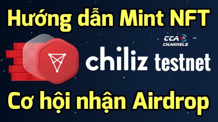 Testnet Chiliz NFT – Nền tảng Blockchain hàng đầu về thể thao