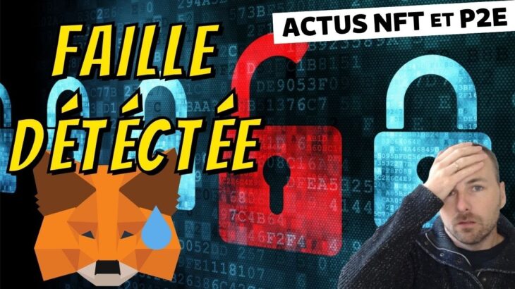 ⚠️URGENT : Faille WALLET – Actu NFT WEB3 & Blockchain Gaming #134