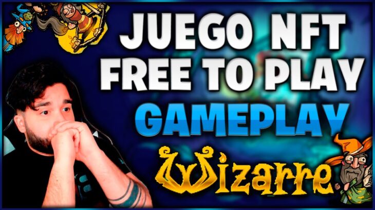 🧙‍♂️WIZARRE NFT: EL MEJOR JUEGO NFT FREE TO PLAY 2022? | GANA DINERO JUGANDO SIN  INVERTIR🧙‍♂️