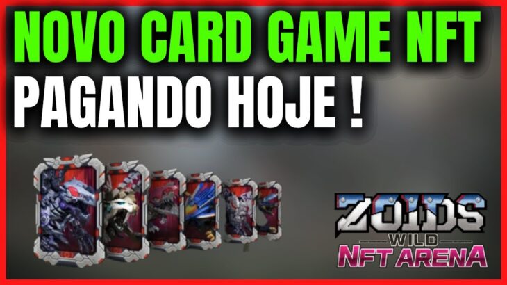 ZOIDS WILD NFT ARENA – NOVO JOGO NFT GRÁTIS PARA JOGAR E GANHAR – CARD GAME NFT