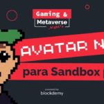 🤖 #ep14 – Avatar NFT para Sandbox | Parte 2 | Gaming & Metaverse