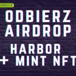 Airdrop INFO – Odbierz HARBOR + 2x MINT NFT od SEI i OzOzOz