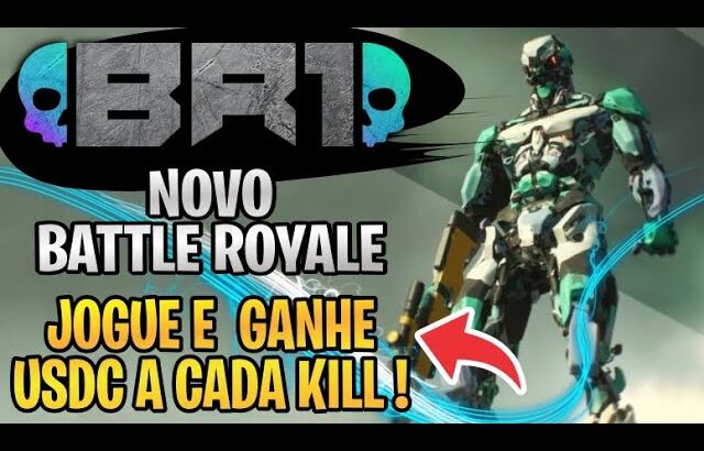 BR1 NOVO BATTLE ROYALE NFT COM RECOMPENSA EM USDC A CADA KILL!