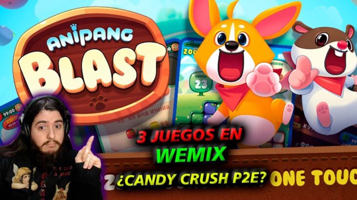 CANDY CRUSH y SLOTS en WEMIX anipang 3 nuevos juegos p2e nft