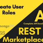 Create User Roles In Our NFT Marketplace API | API Development Course For Beginner 2023