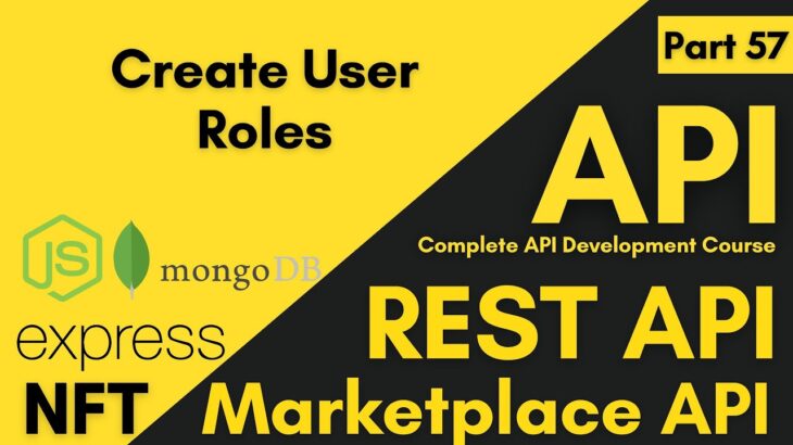 Create User Roles In Our NFT Marketplace API | API Development Course For Beginner 2023