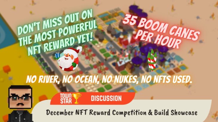 December NFT Reward Competition & Build Showcase (Town Star)