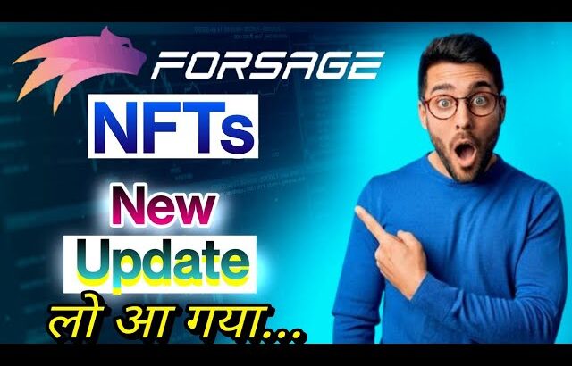 लो आ गया || Forsage NFT New Update || Forsage Update Today || NFT Explained || NFT Forsage || NFT