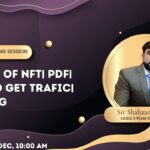 Forsage Nft types| NFT PDF| Traffic in Forsage| Dealing| Sir Shahzad Karim