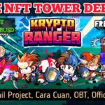 GAME NFT P2E TOWER DEFENSE KRYPTO RANGER | BAHAS DETAIL GAME, EVENT OBT REWARD $2000 BUSD, ETC ….