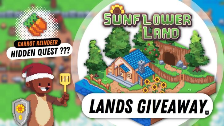 Giveaway Land Nông Trại Kiếm Tiền SunflowerLand – Cách săn NFT, Hidden Quest!!