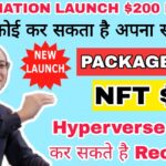 🎉Hypernation $200 Package Start (NFT $20)🚀 || Best Chance for Hyperverse Recovery @MANUCHHINA