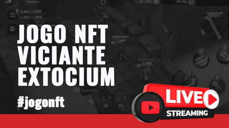 JOGOS NFT! TUDO SOBRE EXTOCIUM, EVOLUÇÃO E DETALHES IMPORTANTES PARA INICIAR.