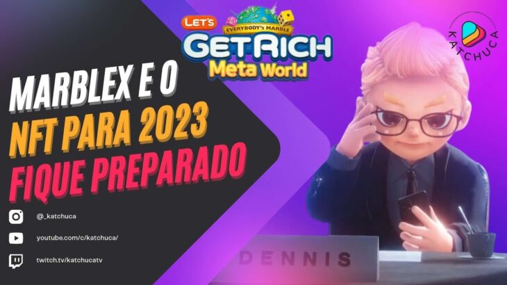 Let’s Get Rich: Meta World próximo NFT da MARBLEX gameplay e teaser completo