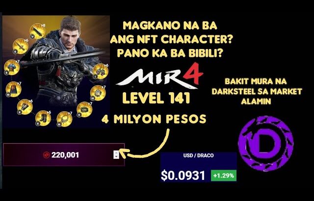 MIR4 – NFT UPDATES BAT | ANG MURA NG DARKSTEEL SA MARKET?