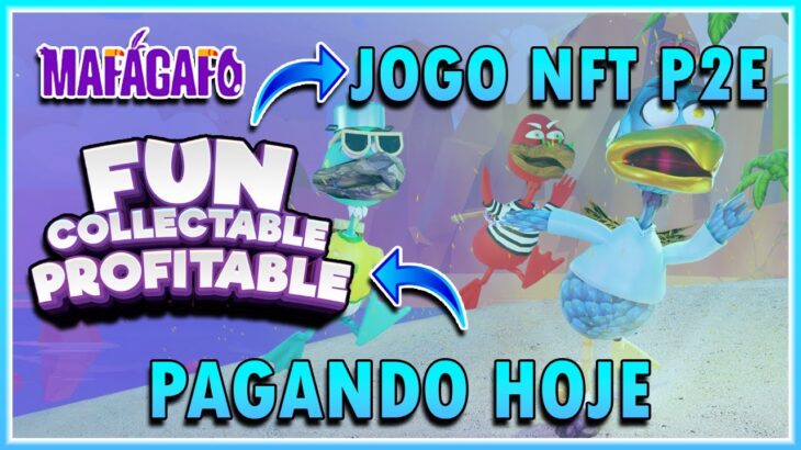 Mafagafo: Jogo NFT P2E Super Divertido + Colecionável + Pagando Hoje + Quanto Custa + Como Jogar!