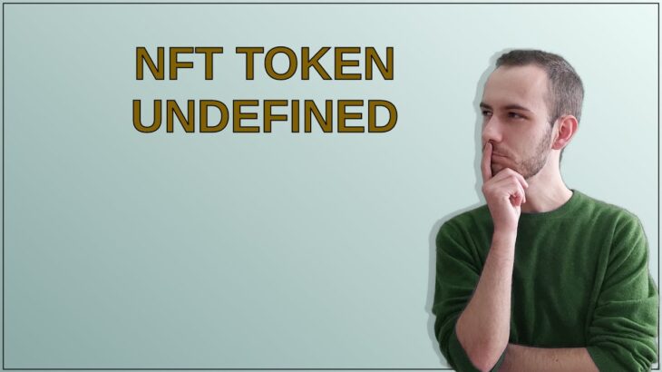 NFT token undefined