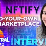 NFTify interview | NFT Marketplaces for Businesses & Brands