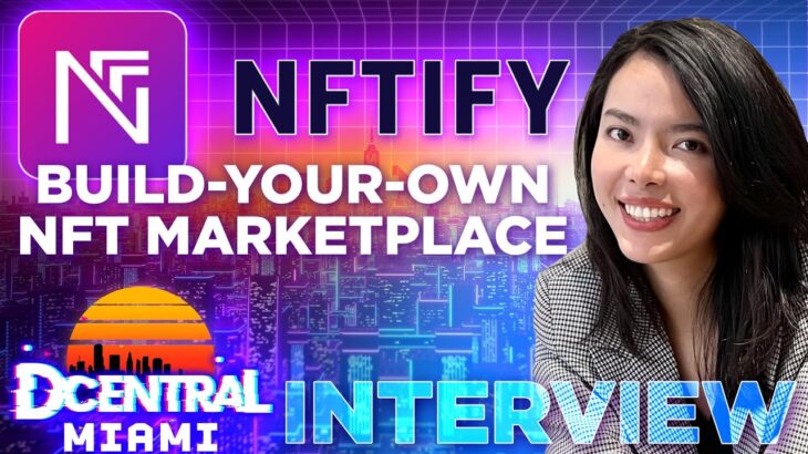 NFTify interview | NFT Marketplaces for Businesses & Brands