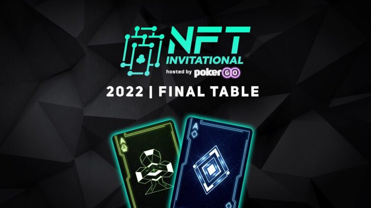 PokerGO NFT Invitational 2022 | Final Table