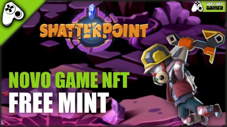 SHATTERPOINT – NOVO JOGO NFT GRATUITO + FREE MINT